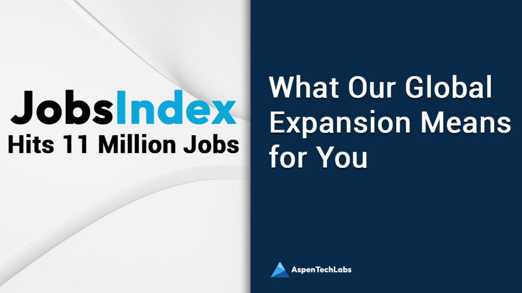 JobsIndex Hits 11 Million Jobs: What Our Global Expansion Means for You